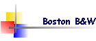 Boston B&W