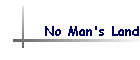 No Man's Land